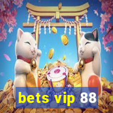 bets vip 88